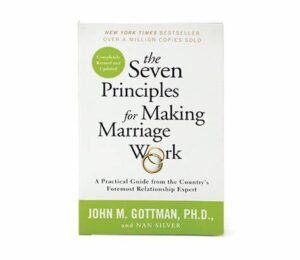 The seven principles for making marriage work